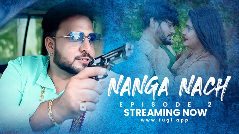 Nanga Nach Fugi